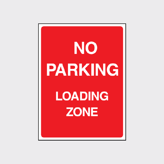 No Parking Loading Zone Sign