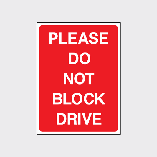 Please do not block drive sign