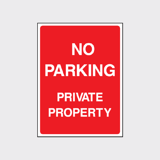 No Parking - Private Property Sign