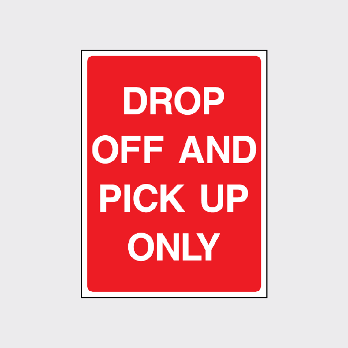 Pick First Sign Drop off and pick up only sign – The Safety Sign Shop