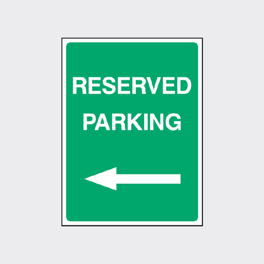 Reserved Parking left sign