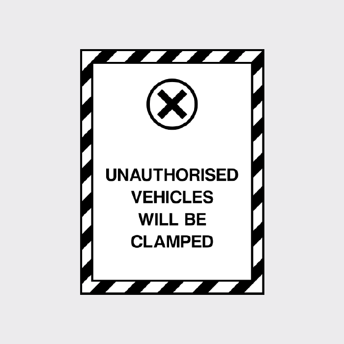 Unauthorised Sticker Unauthorised Vehicles Will Be Clamped Sign | Parking Enforcement