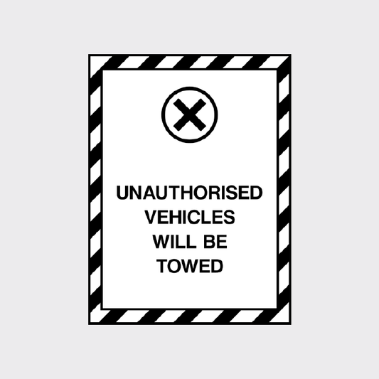 Unauthorised vehicles will be towed sign