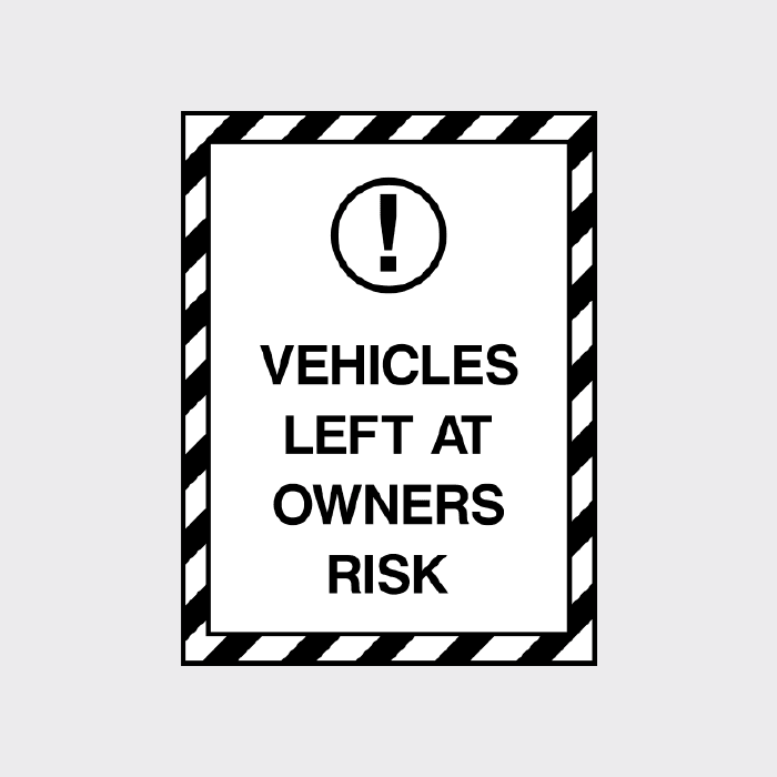 Owner Warning Sticker Vehicles Left at Owner’s Risk Sign | Parking Disclaimer