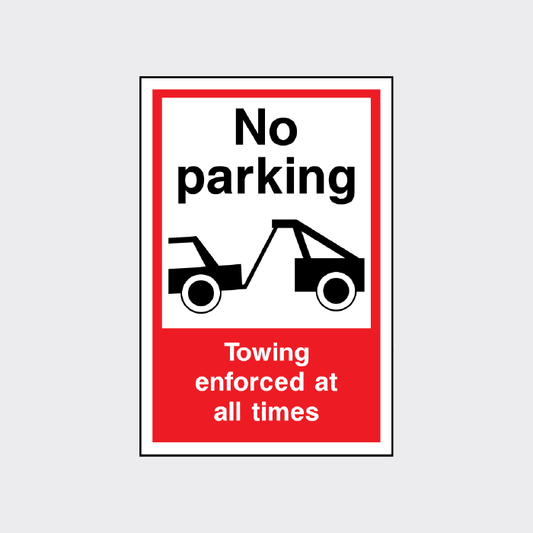 No Parking - Towing enforced at all times sign