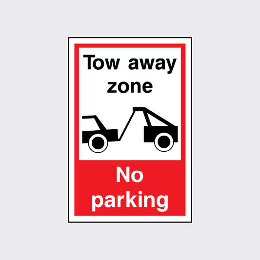 Tow away zone No parking sign