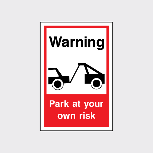 Warning Park at your own risk sign