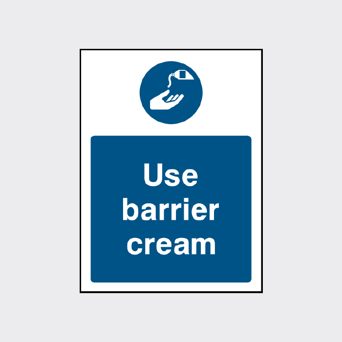Use Barrier Cream Sign - The Safety Sign
