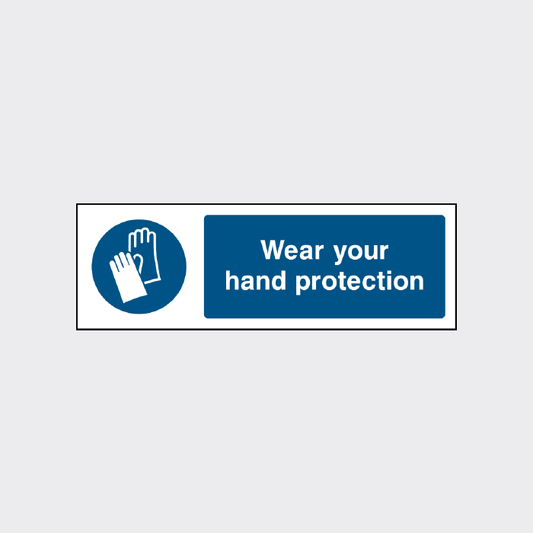 Wear your hand protection sign
