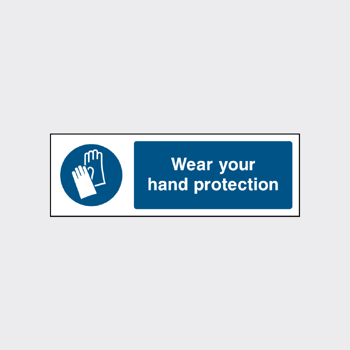Wear your hand protection sign