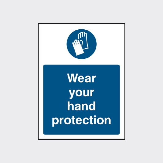 Wear your hand protection sign 