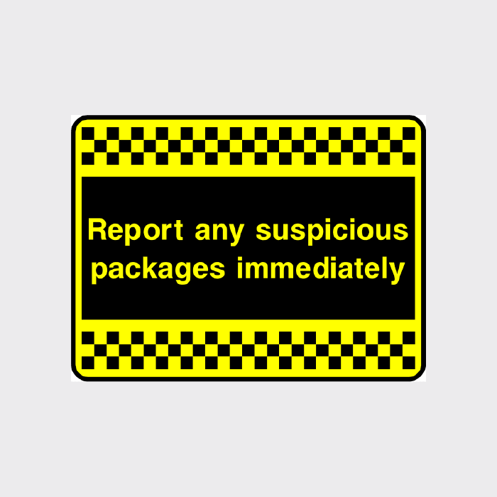 Report any suspicious packages immediately sign - The Safety Sign