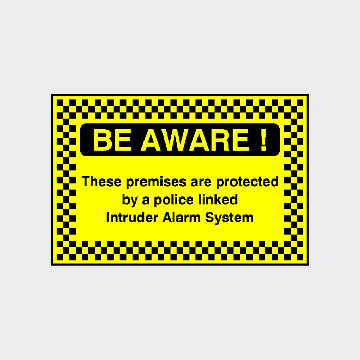 Police Awae Sign Be Aware These Premises Are Protected by a Police Linked Intruder Alar ...