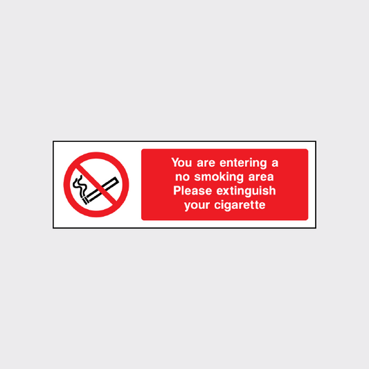 You are entering a no smoking area - Please extinguish your cigarette