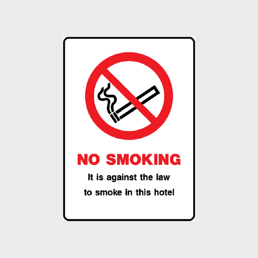 No Smoking It is against the law to smoke in this hotel sign
