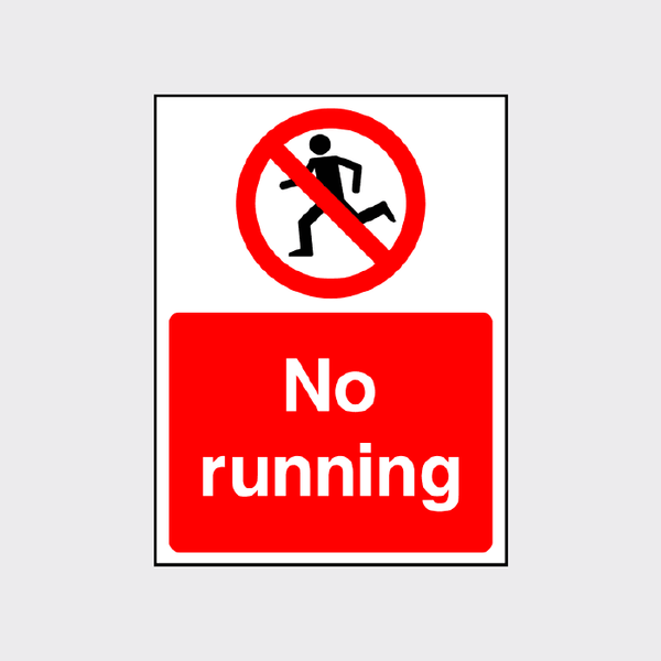 No Running Sign | Prevent Slips & Ensure Public Safety