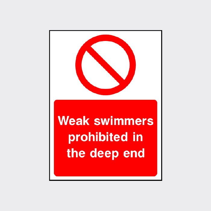 Weak Swimmers Are Prohibited in the Deep End Sign | Pool Safety Sign