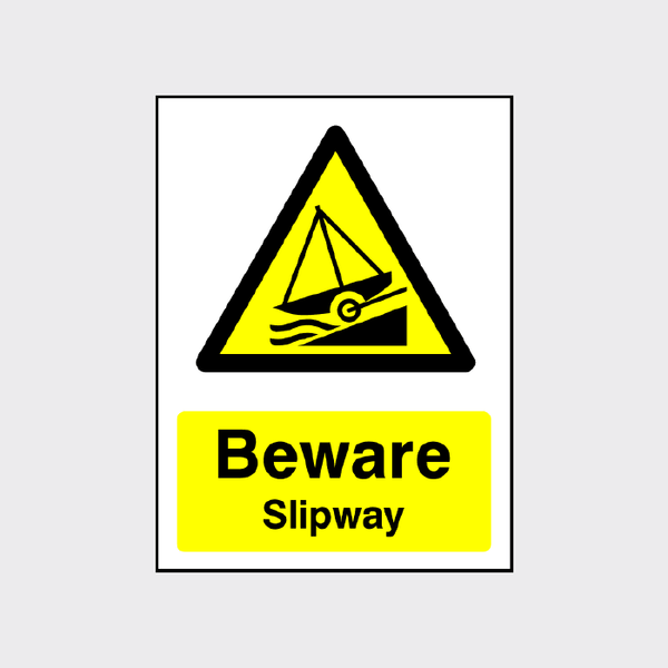 Slip Way Warning Sign Beware Slipway Sign - The Safety Sign