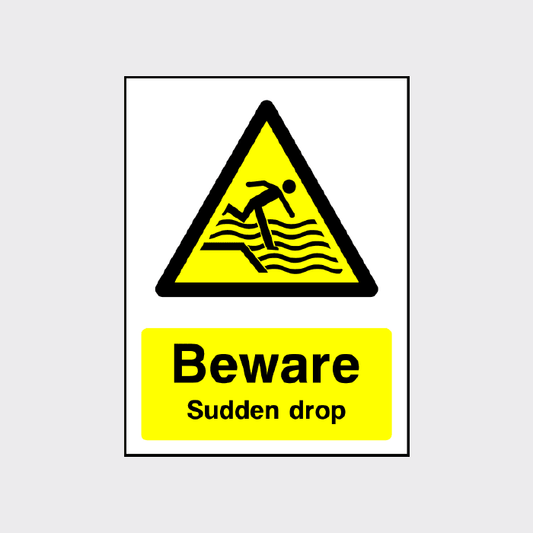 Beware Sudden Drop Sign
